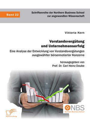 cover image of Vorstandsvergütung und Unternehmenserfolg. Eine Analyse der Entwicklung von Vorstandsvergütungen ausgewählter börsennotierter Konzerne